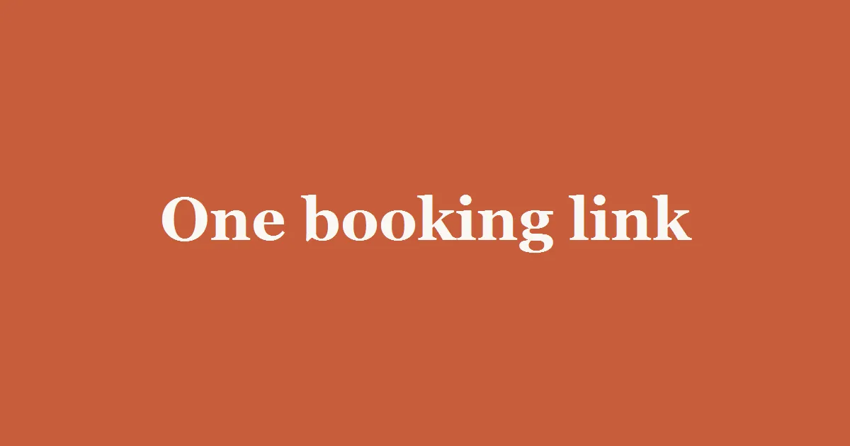 One booking link shared everywhere